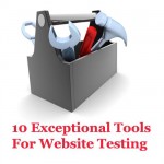 10 exceptional tools for website testing